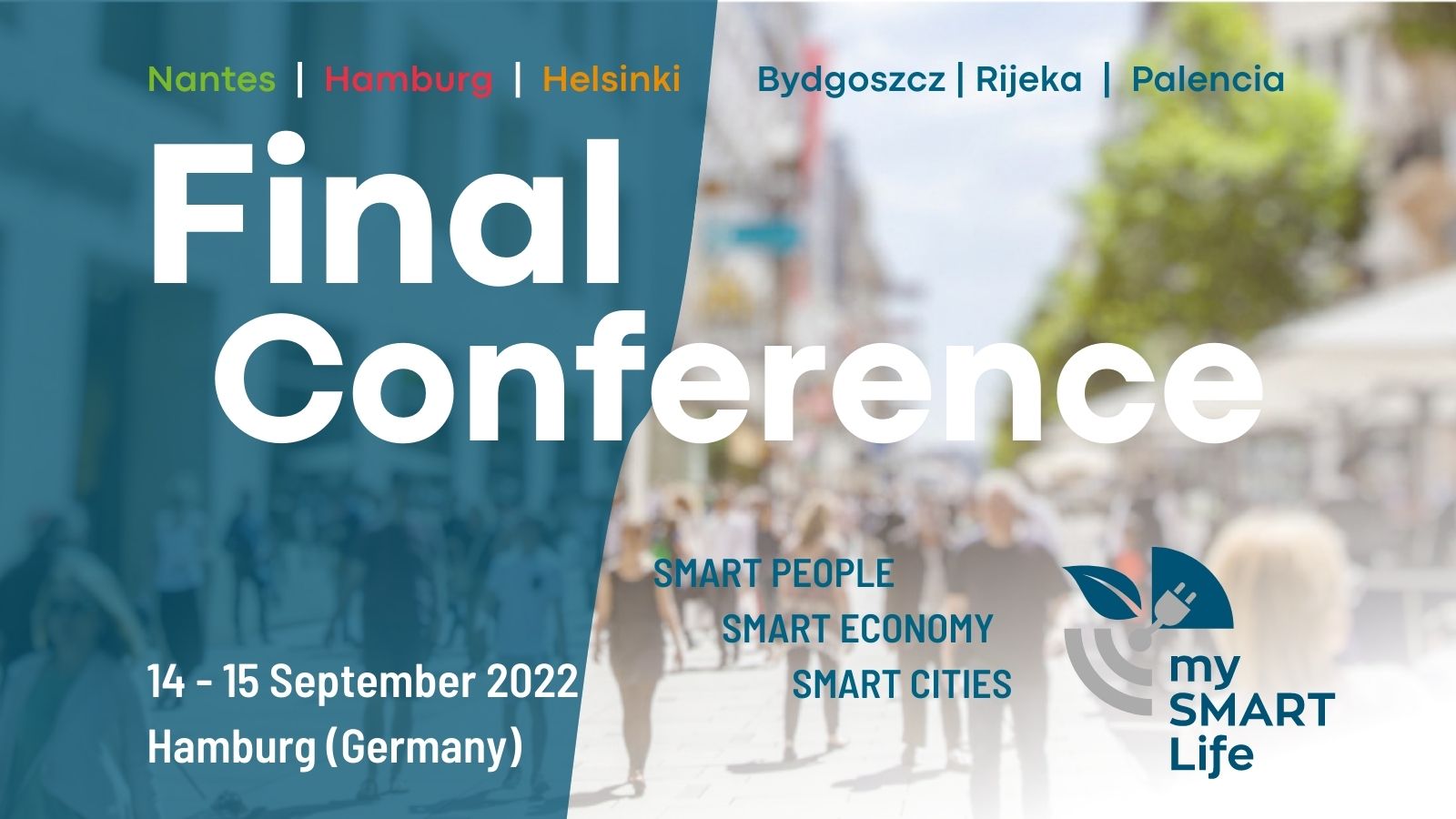 Register now! mySMARTLife Final Conference - Smart People - Smart Economy - Smart Cities